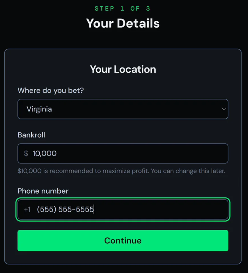 Virginia, a $10,000 starting bankroll and a phone number. Continue.